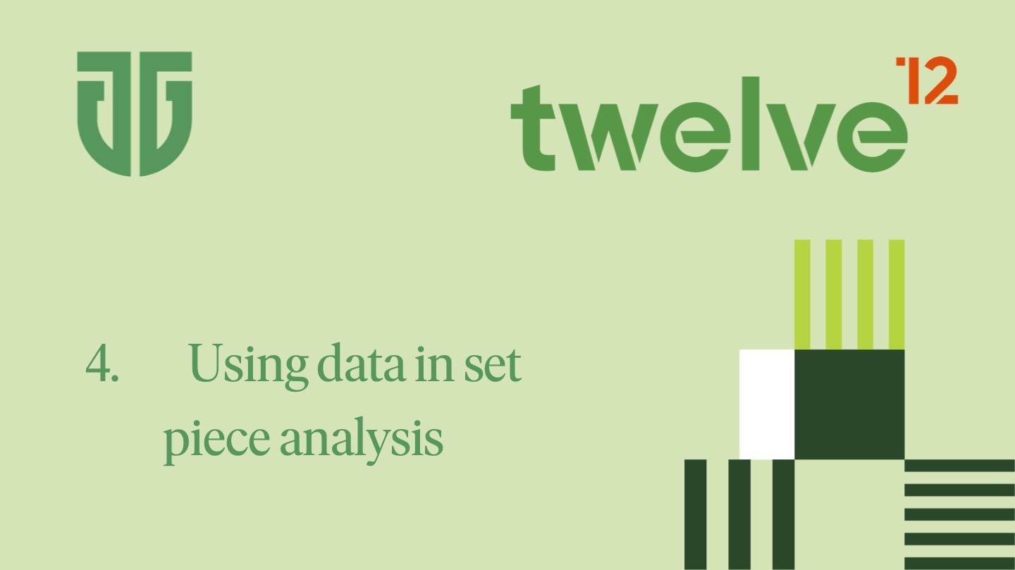 4. Using data in set piece analysis