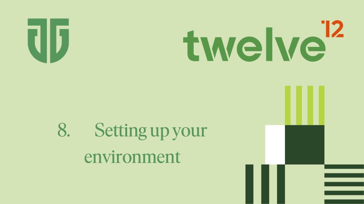 8. Setting up your environment