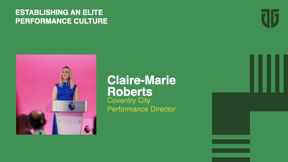 Dr Claire-Marie Roberts: Establishing An Elite Performance Culture